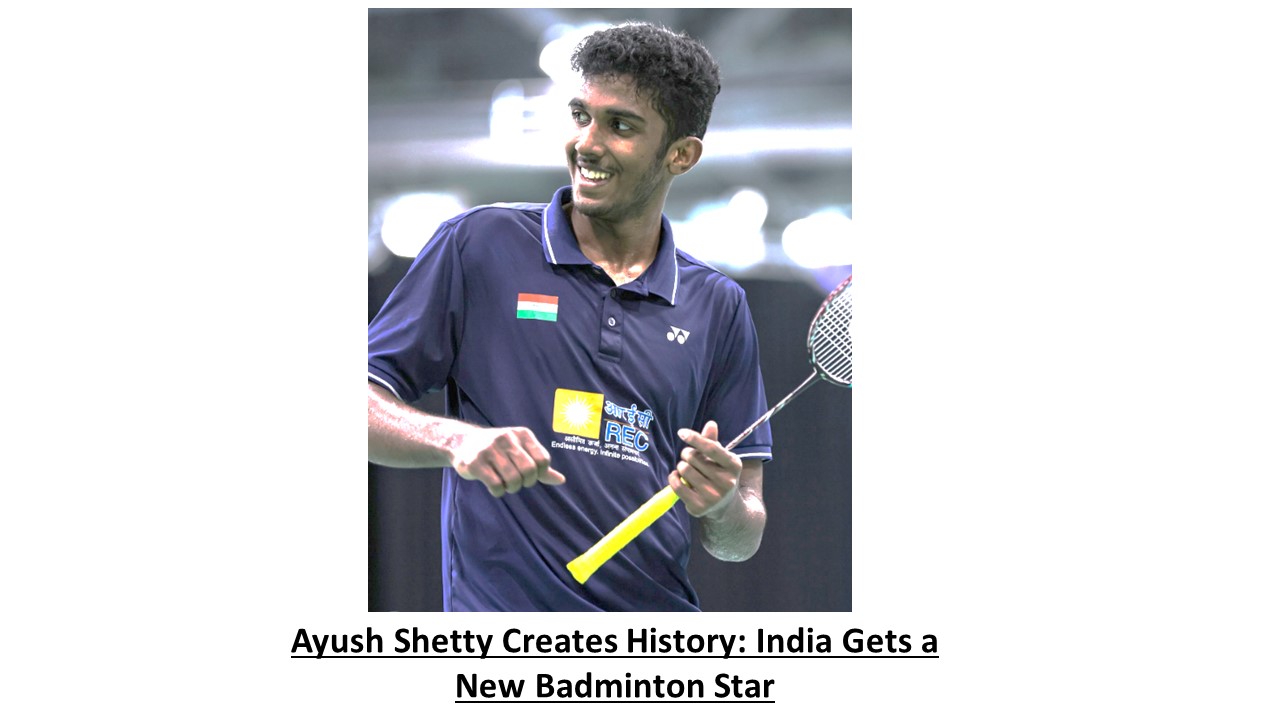 Ayush Shetty Creates History: India Gets a New Badminton Star